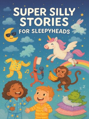 cover image of Super Silly Stories for Sleepyheads
